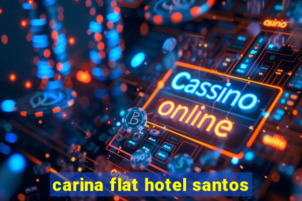 carina flat hotel santos